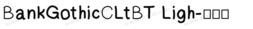 BankGothicCLtBT Ligh字体转换